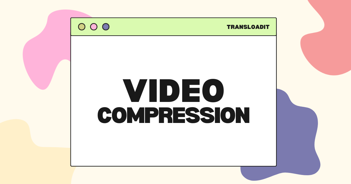 A pastel banner with the text 'Video Compression'. Different colored abstract shapes are in the background