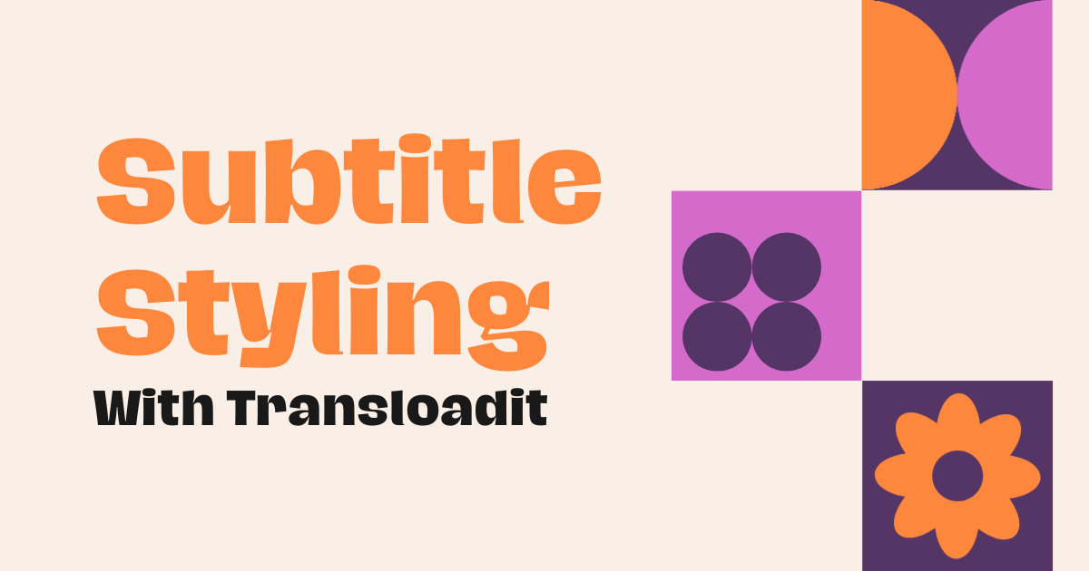 Subtitle styling with Transloadit