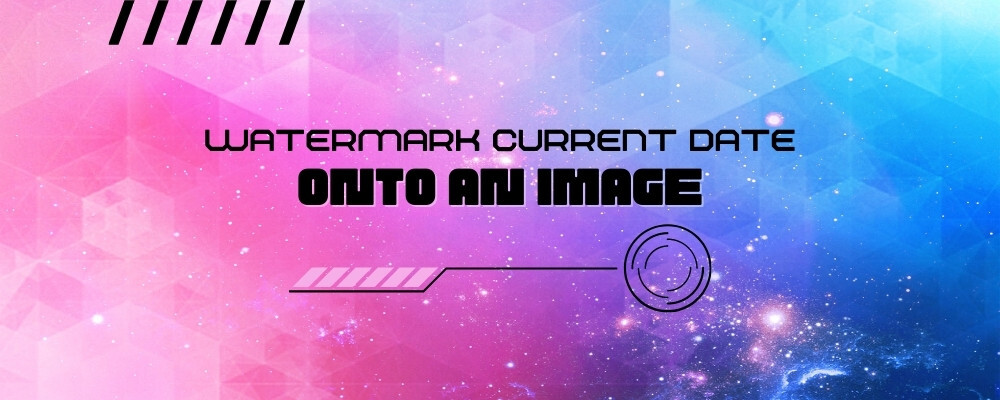 Adding a timestamp watermark to any image