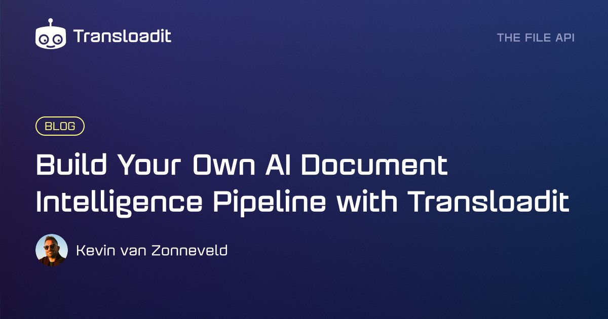 Build your own AI document intelligence pipeline with Transloadit