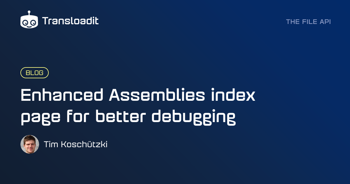 Enhanced Assemblies index page for better debugging