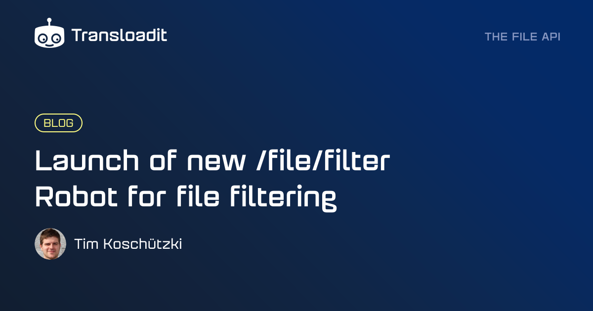 Launch of new /file/filter Robot for file filtering