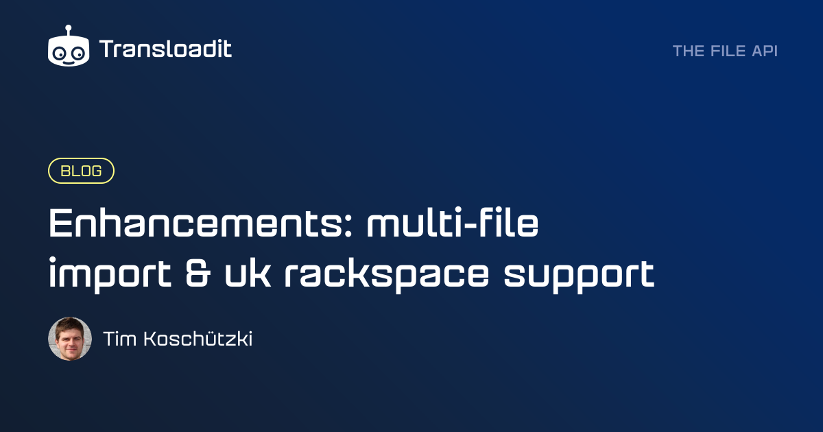 Enhancements: multi-file import & uk rackspace support