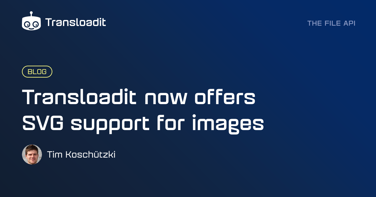 Transloadit now offers SVG support for images