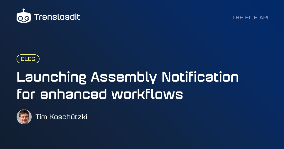 Launching Assembly Notification for enhanced workflows
