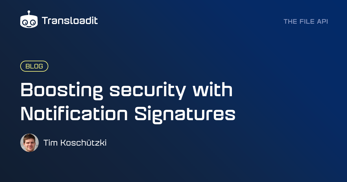 Boosting security with Notification Signatures