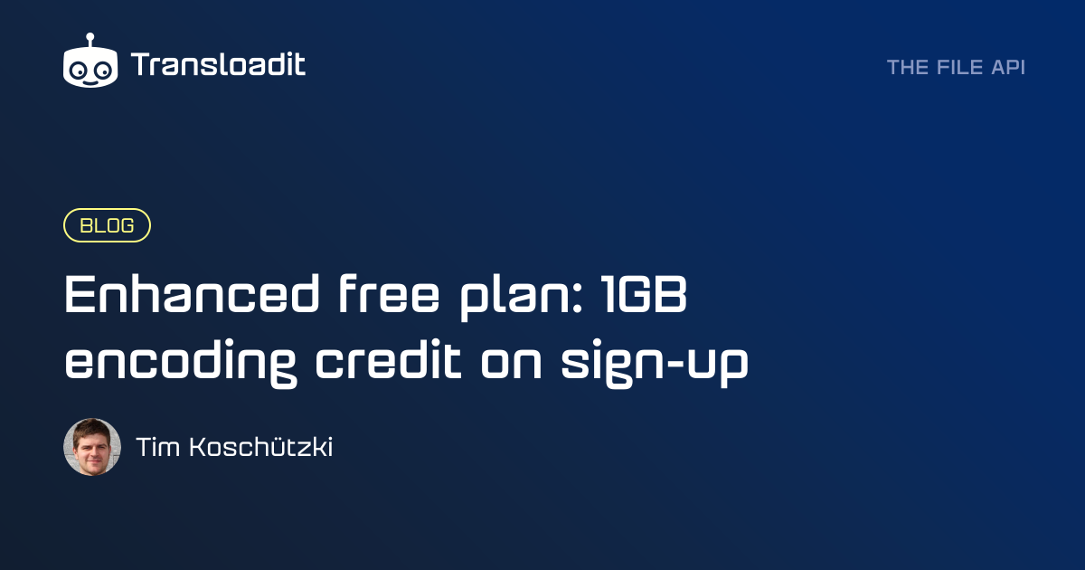Enhanced free plan: 1GB encoding credit on sign-up