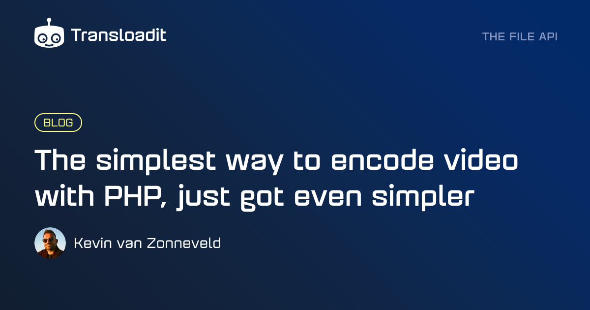 The simplest way to encode video with PHP, just got even simpler