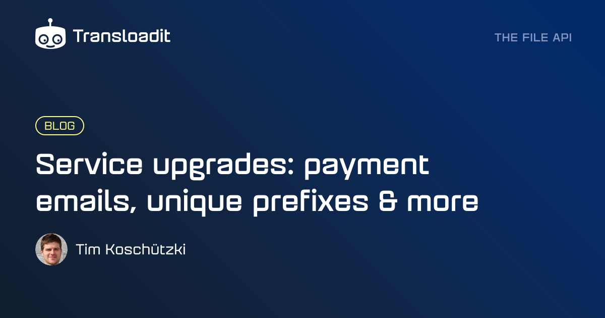 Service upgrades: payment emails, unique prefixes & more