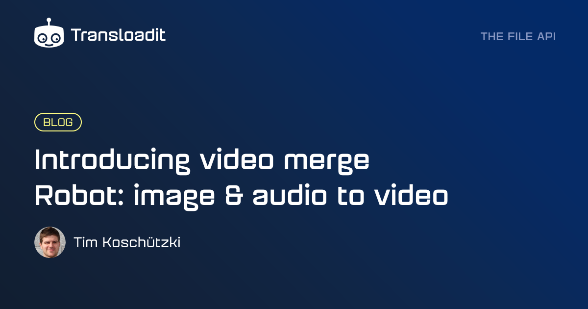 Introducing video merge Robot: image & audio to video