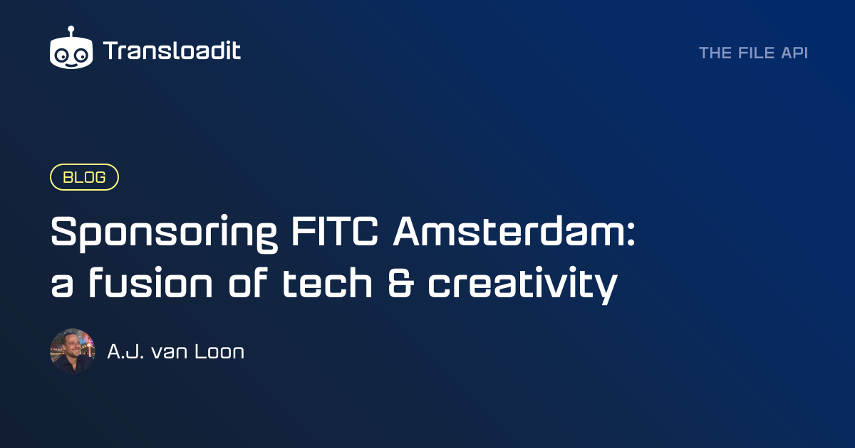 Sponsoring FITC Amsterdam: a fusion of tech & creativity