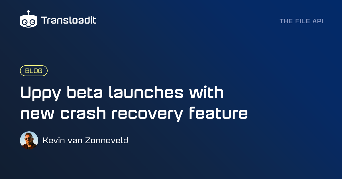 Uppy beta launches with new crash recovery feature