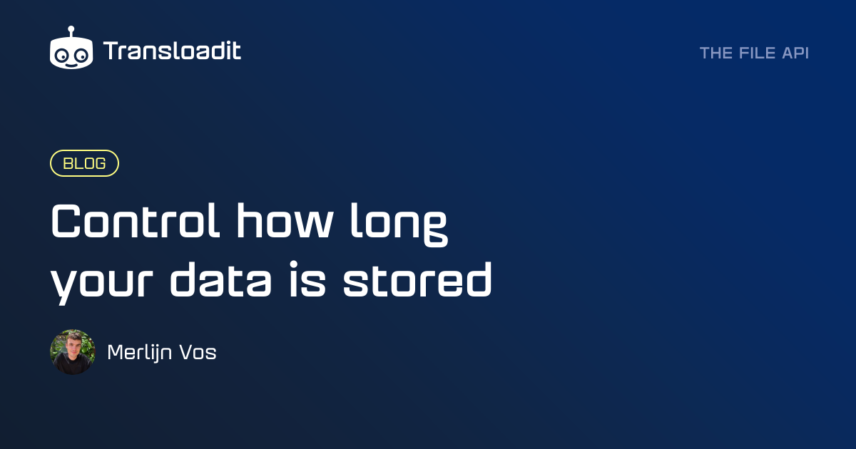 Control how long your data is stored