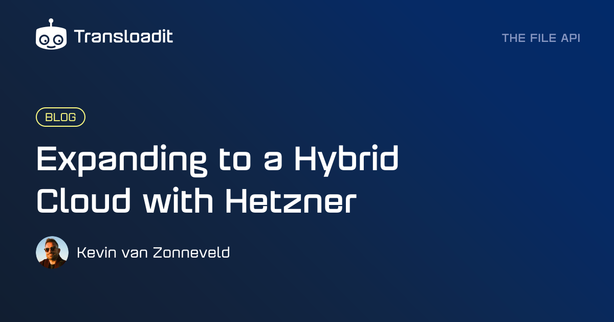 Expanding to a Hybrid Cloud with Hetzner