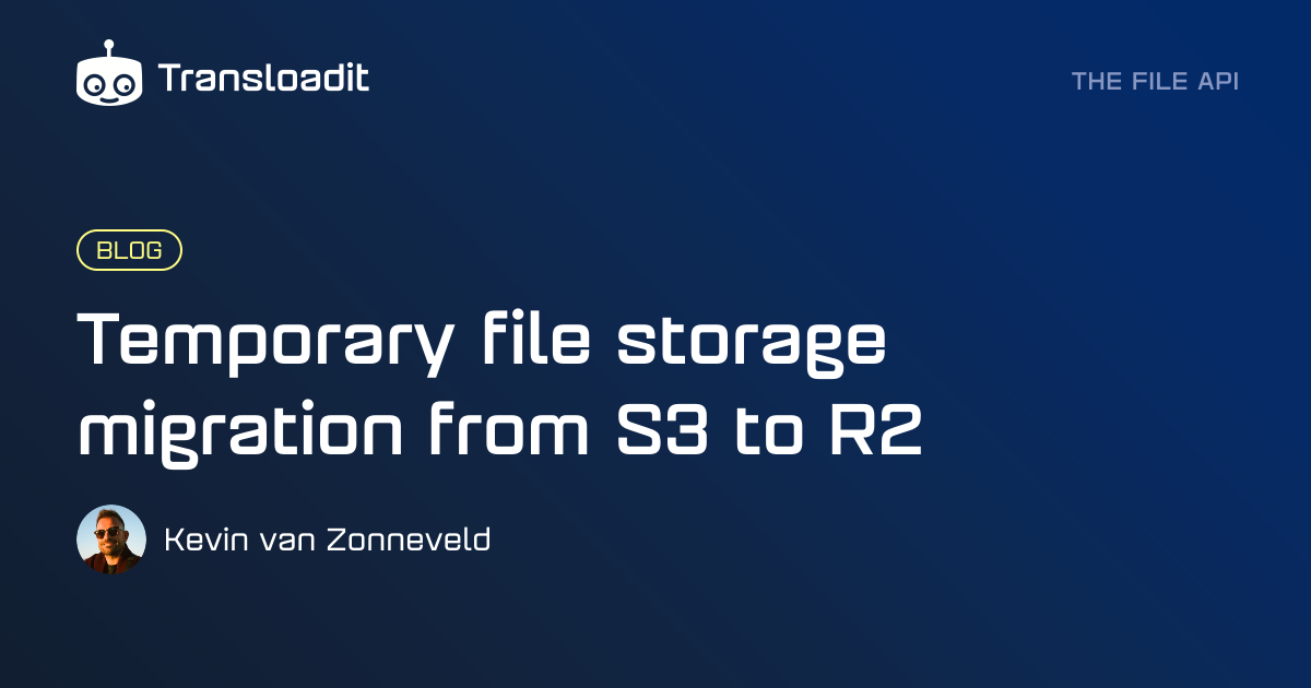 Temporary file storage migration from S3 to R2