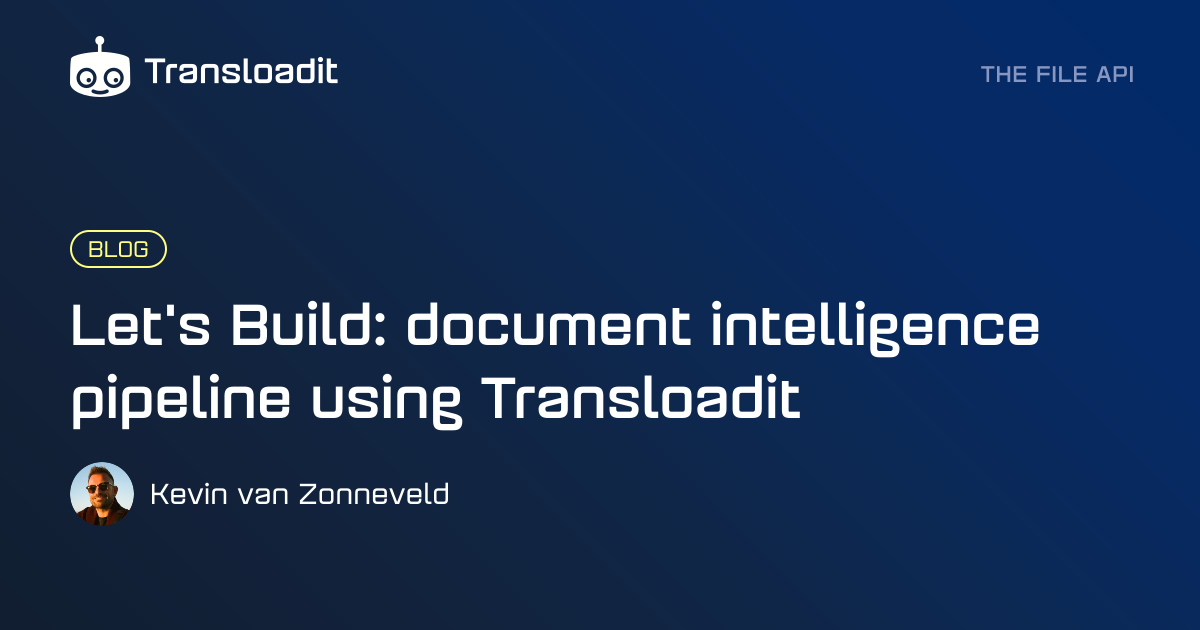 Let's Build: document intelligence pipeline using Transloadit