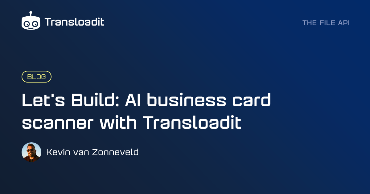 Let's Build: AI business card scanner with Transloadit